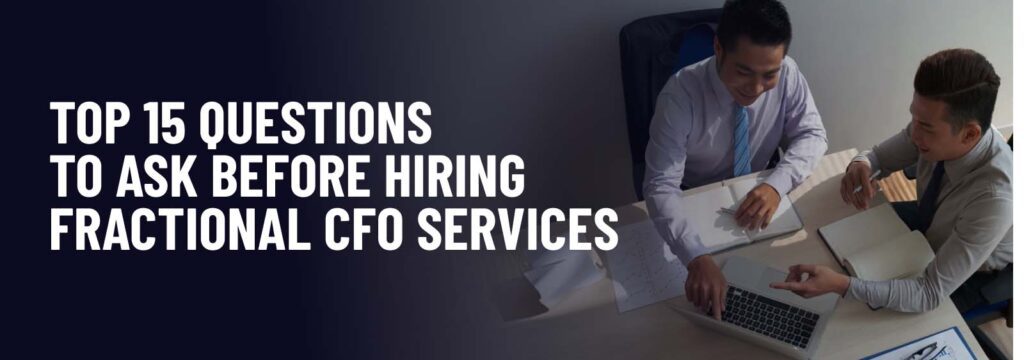 Blog header graphic by STRIV CPAs featuring text Top 15 Questions to Ask Before Hiring Fractional CFO Services with business professionals meeting at a desk.