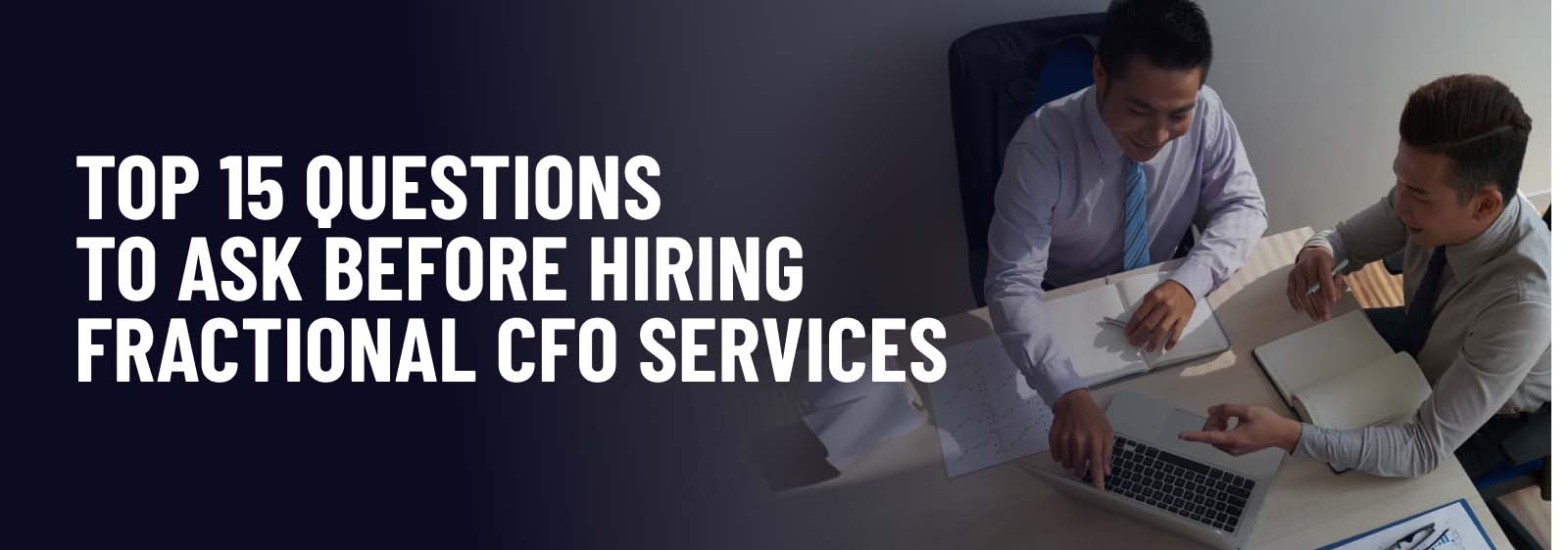 Blog header graphic by STRIV CPAs featuring text Top 15 Questions to Ask Before Hiring Fractional CFO Services with business professionals meeting at a desk.